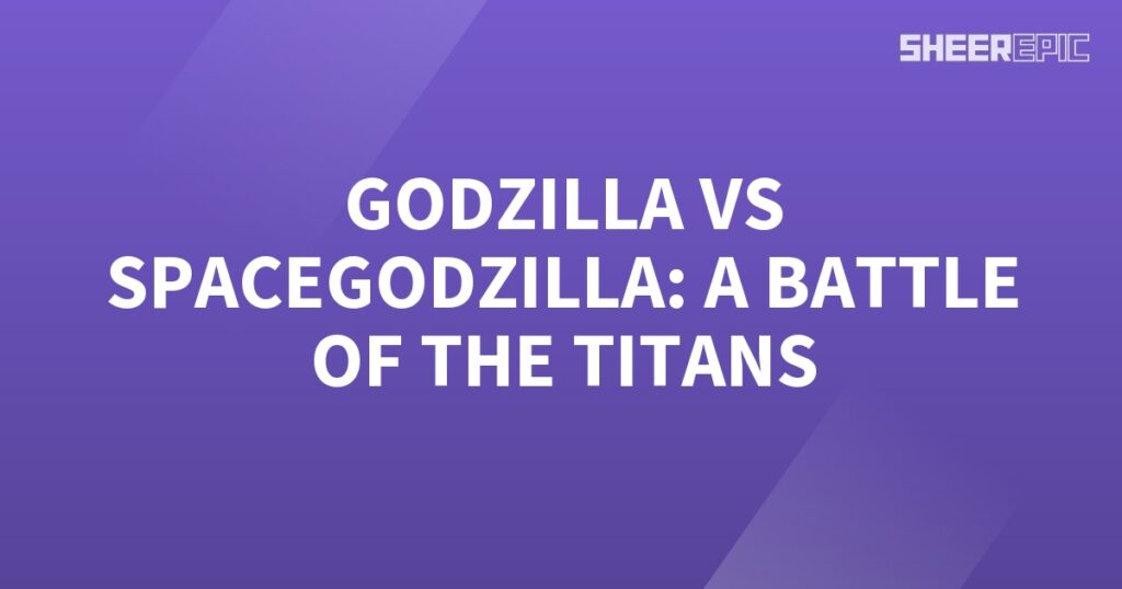 Godzilla battles SpaceGodzilla, a titanic showdown.