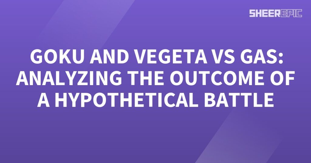 Goku and Vegeta analyze the outcome of a battle against Gas.