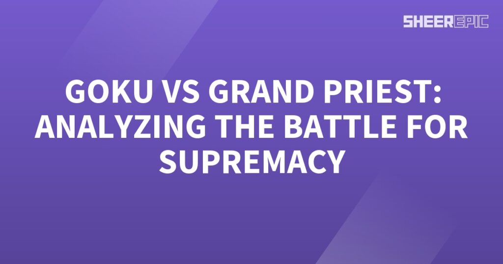 Goku battles against the Grand Priest in a thrilling clash for supremacy.