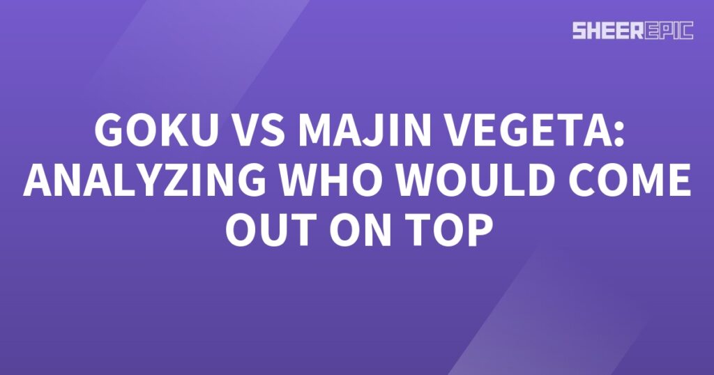 Goku vs main vega analyzing who would come out on top.