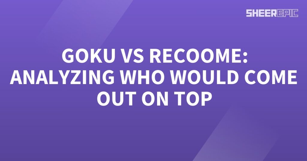 Analyzing Goku's victory over Recoome.