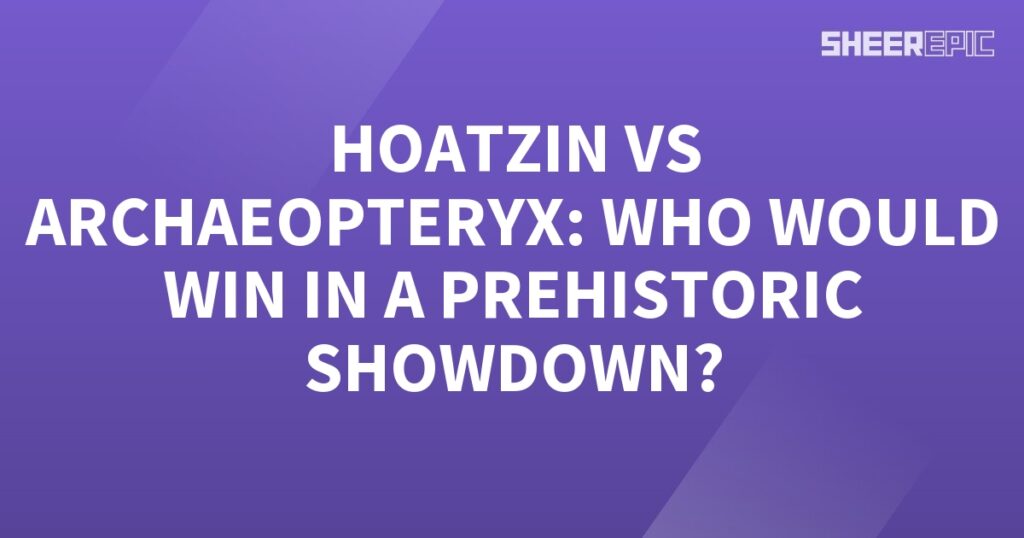 Hoatzin vs Archaeopteryx: Who would win in a prehistoric showdown?