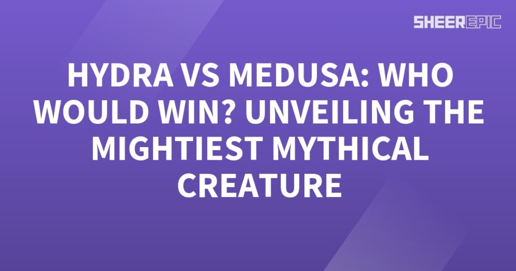 Hydra battles Medusa in an epic showdown of mythical creatures.