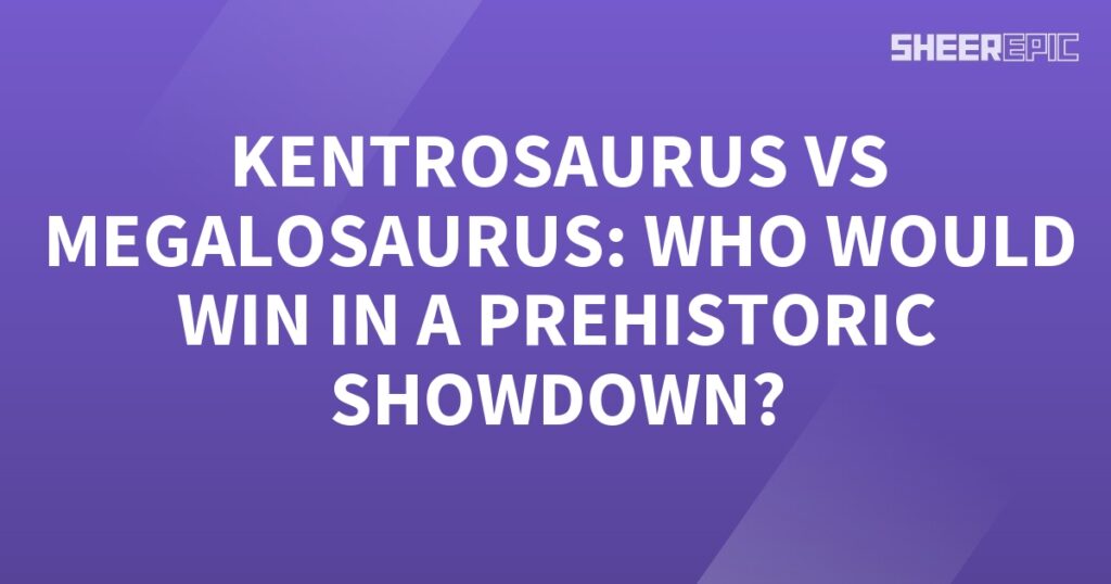 The prehistoric showdown between Kentrosaurus and Megalosaurus.