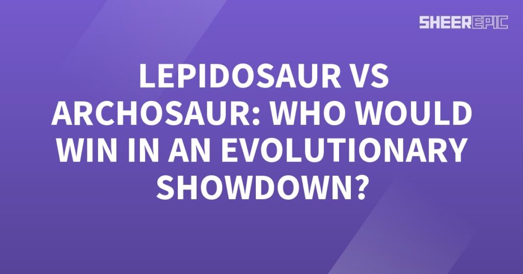 Lepidosaurus and archasaurus are pitted against each other in an incredible evolutionary showdown. Who will emerge victorious?