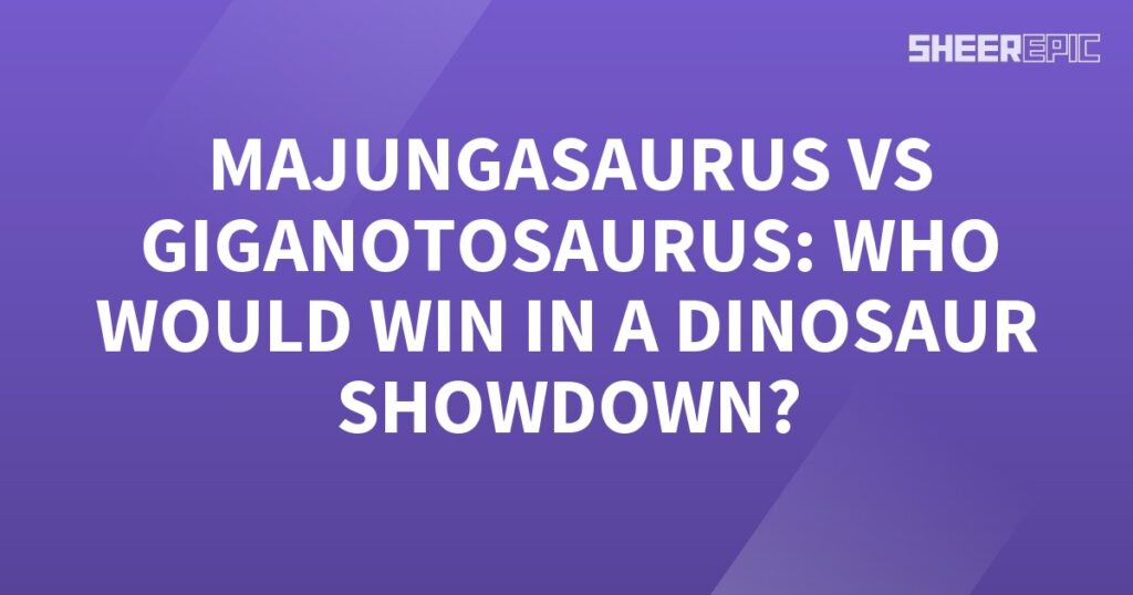 The majestic Majungasaurus and formidable Giganotosaurus face off in an epic Dinosaur Showdown.