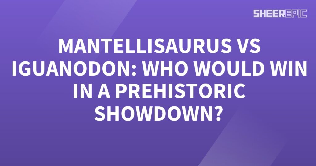 A purple background with the words Mantellisaurus vs Iguanodon in a prehistoric showdown.