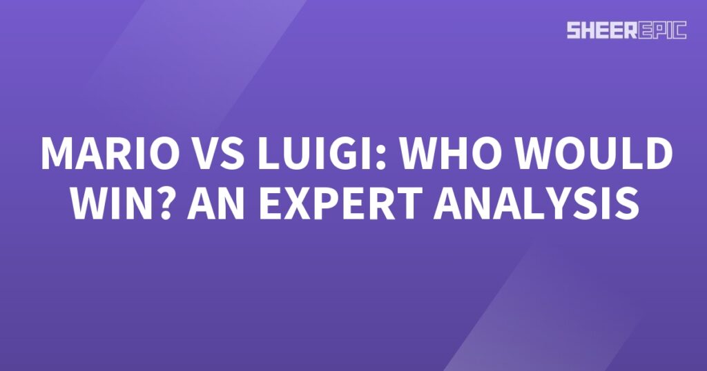 Who would win in a duel between Mario and Luigi? Let's conduct an expert analysis to determine the outcome.