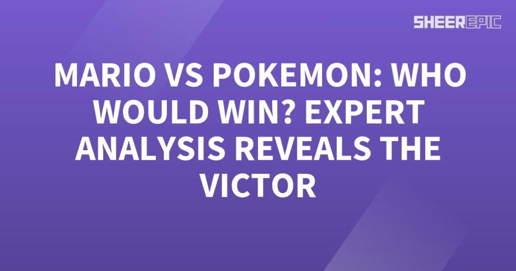 Expert analysis reveals who would win in a battle between Mario and Pokemon.