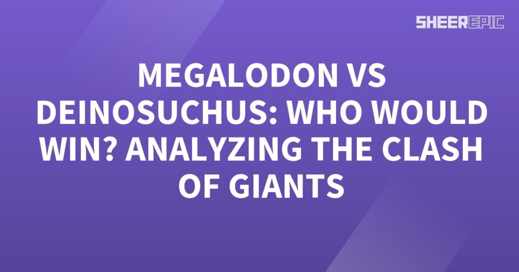 Keywords: Clash of Giants, Megalodon

Description: Clash of Giants - analyzing who would win the epic battle between two massive creatures, Megalodon and Deinosuchus.