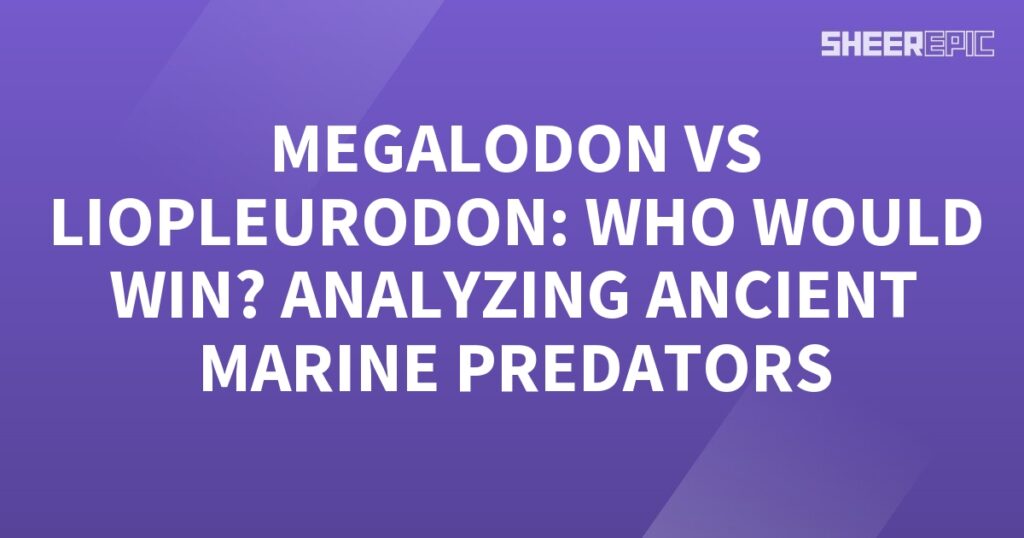 Analyzing the battle between Megalodon and Liopleurodon, two ancient marine predators.