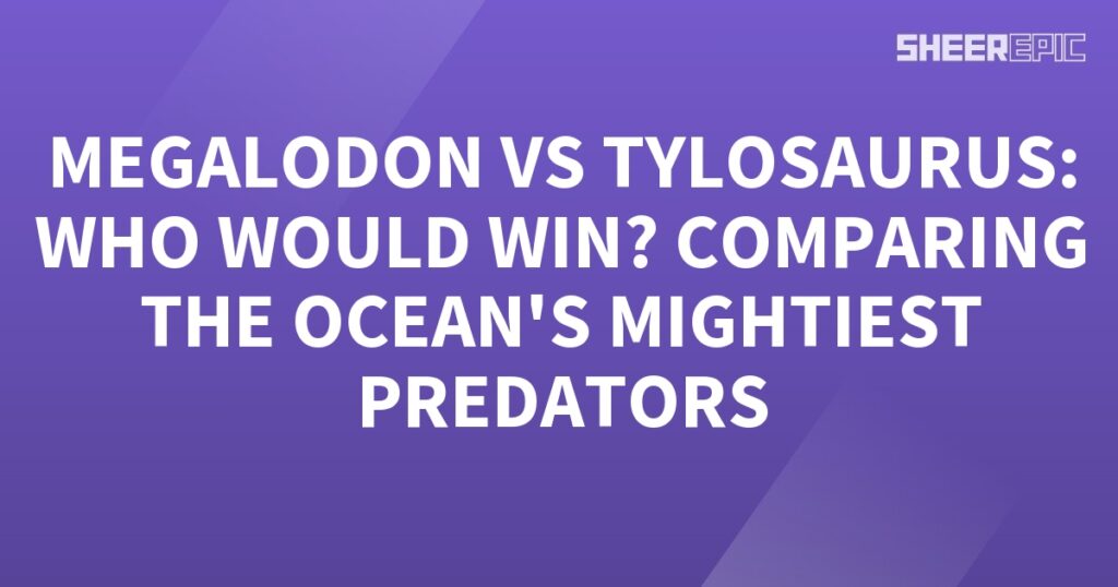 Megalodon vs Tylosaurus, comparing the ocean's mightiest predators.