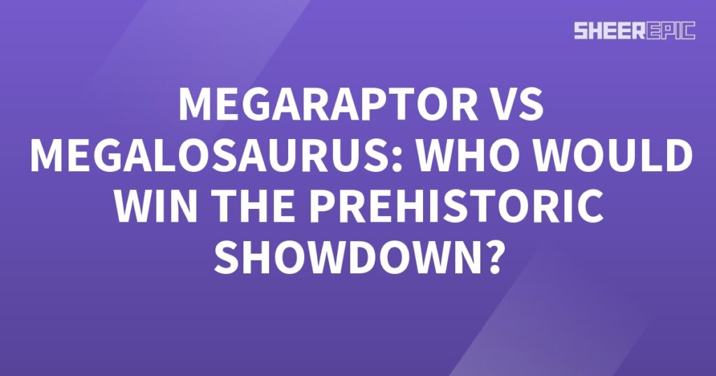 Megaraptor and Megalosaurus engage in an epic prehistoric showdown - who will emerge victorious in this fierce battle?