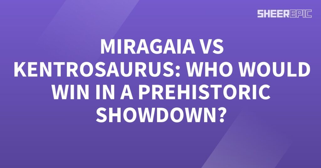 Witness the epic prehistoric showdown between Miragaia and Kentrosaurus.