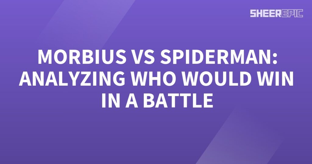 Morbius vs Spiderman battling it out to determine the ultimate victor.