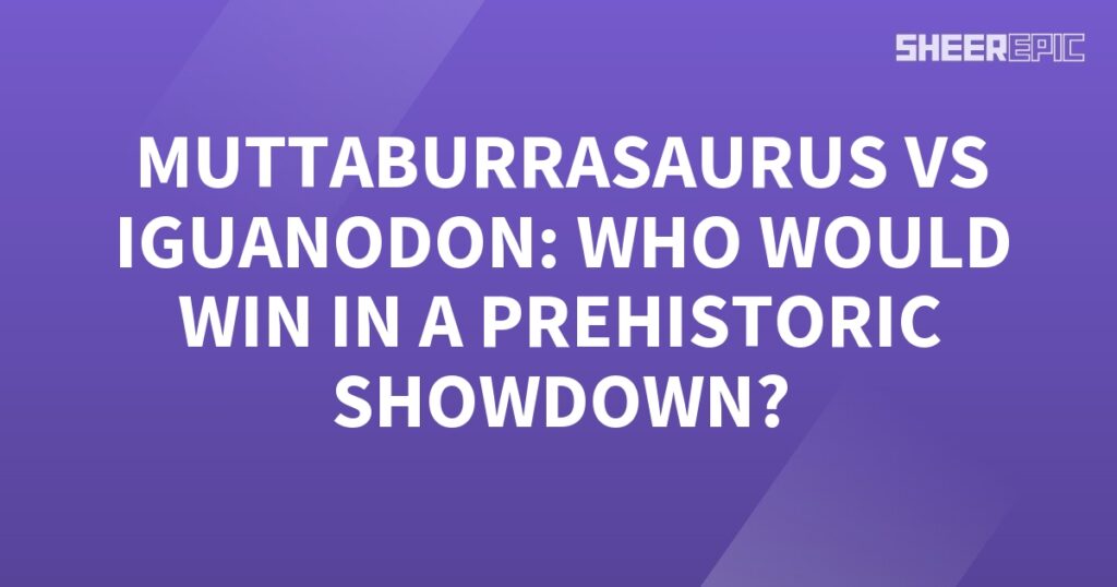 Muttaburrasaurus vs Iguanodon - a Prehistoric Showdown