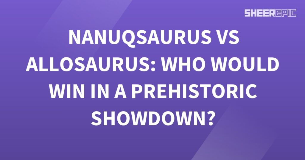 The epic prehistoric showdown between Nanuqsaurus and Allosaurus - who will emerge victorious?