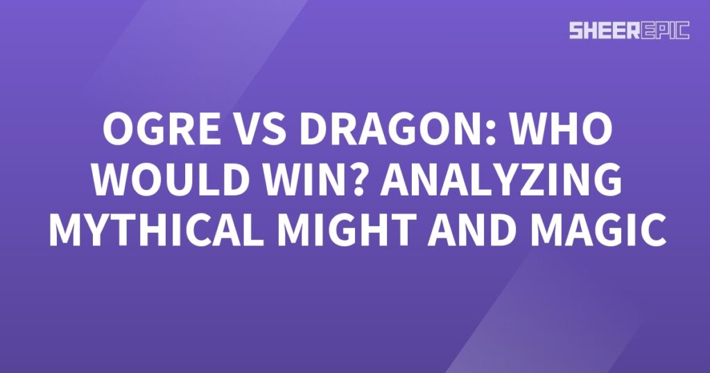 A purple background with the words "Dragon vs Ogre: Analyzing Mythical Might and Magic".