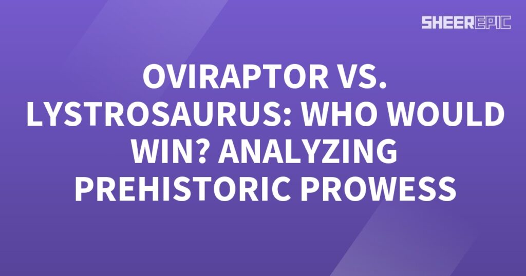 A purple background with the words oviraptor vs who would win? analyzing the prehistoric process.