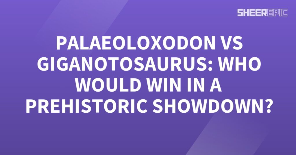 Palaeoloxodon vs Giganotosaurus - the ultimate prehistoric showdown!