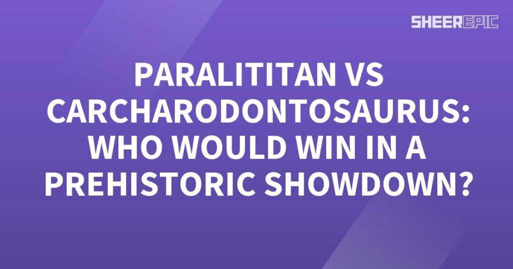 A purple background with white text creates a visually striking design for the poster advertising the prehistoric showdown between Carcharodontosaurus and Paralititan.