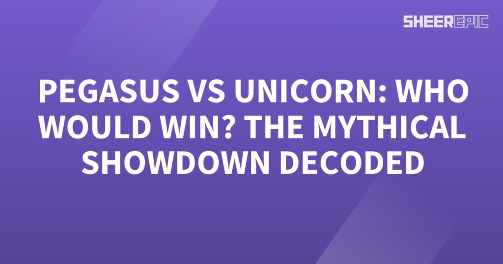 The mythical showdown decoded - Pegasus vs unicorn.