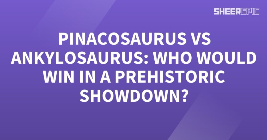 Prehistoric Showdown: Pinacosaurus vs Ankylosaurus - Who Would Win?