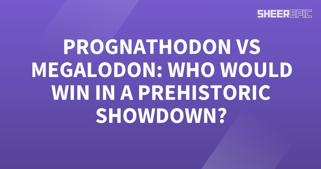 A purple background with the words Prognathodon vs Megalodon— who would win a prehistoric showdown?