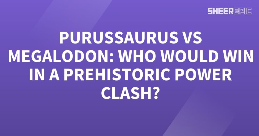 Who would win in a prehistoric power clash between the Purussaurus and Megalodon?