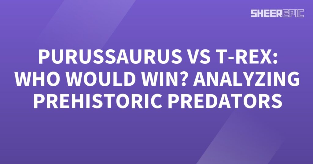 Purusaurus and t-rex, two formidable prehistoric predators, are pitted against each other in an analysis of who would emerge victorious.