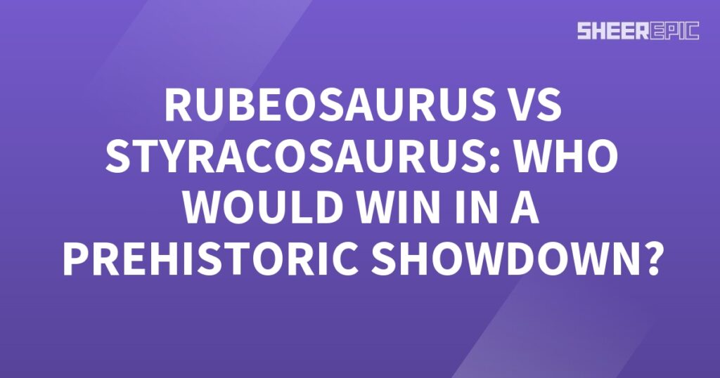 Rubeosaurus and Styracosaurus engage in a thrilling prehistoric showdown.