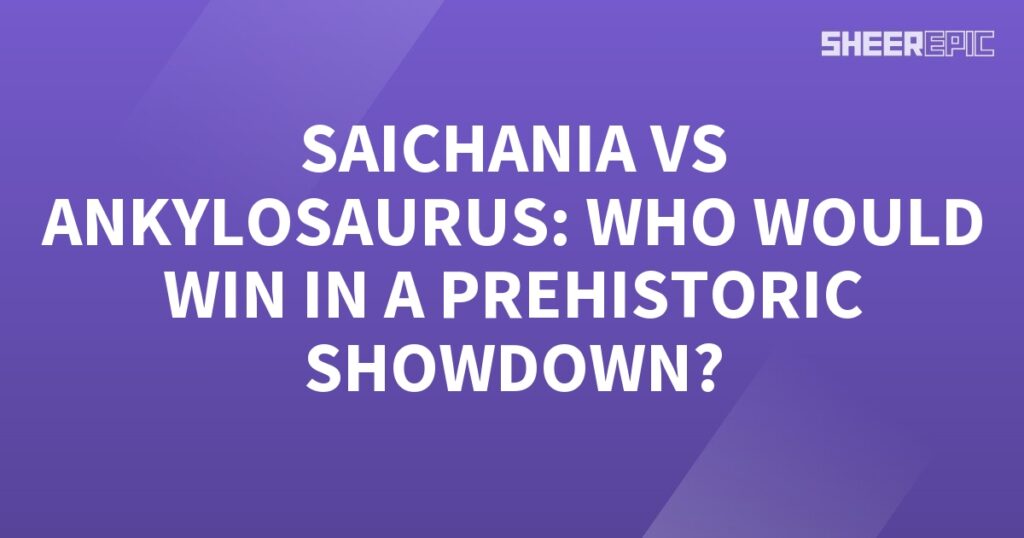 Saichania vs Ankylosaurus: A Prehistoric Showdown