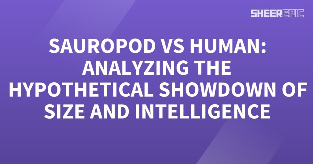 In this epic showdown, a human comes face to face with a sauropod, analyzing the hypothetical display of size and intelligence.