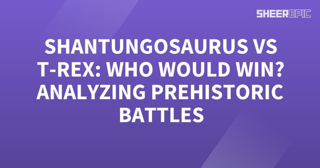 Analyzing prehistoric battles between Shantungosaurus and T-Rex: who would win?