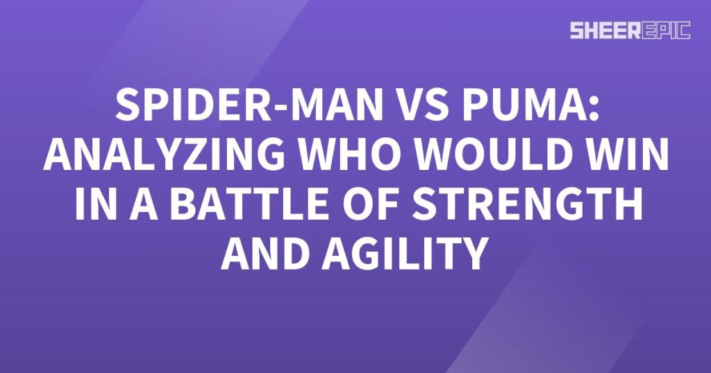 Spider-Man and Puma engage in a thrilling battle, comparing their strength and agility.