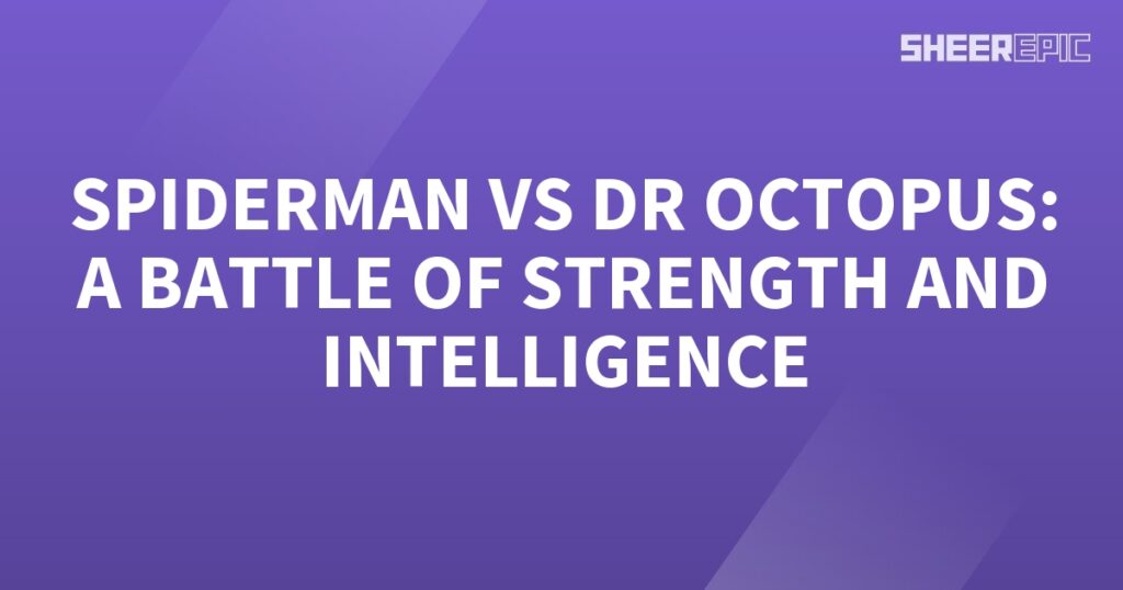 Spiderman engages in a fierce battle against his nemesis Dr. Octopus, showcasing both his impressive strength and intelligence.