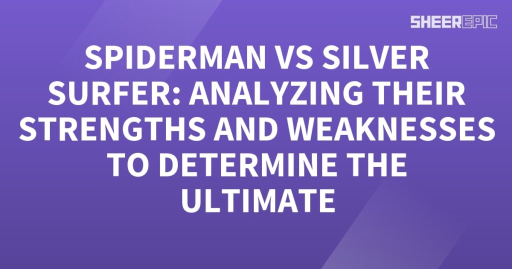 Spiderman and Silver Surfer, two iconic superheroes, are compared by analyzing their strengths and weaknesses to determine the ultimate victor.