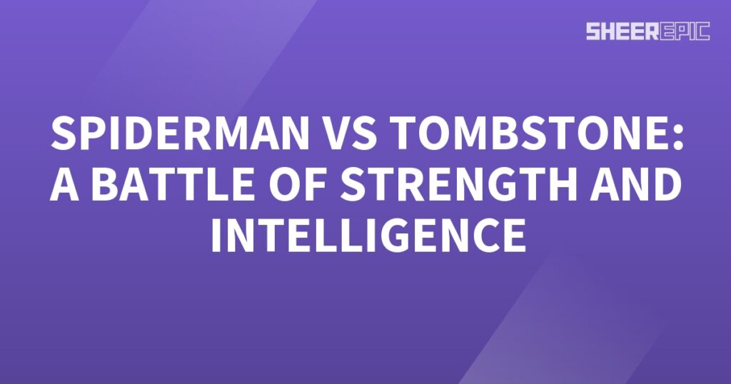 Spiderman and Tombstone engage in a thrilling battle, showcasing both their immense strength and cunning intelligence.