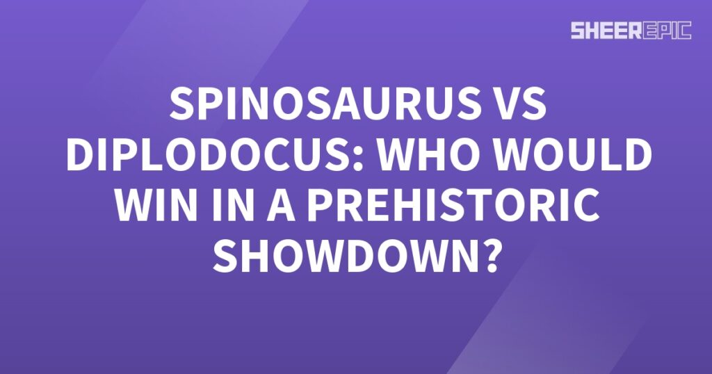 Prehistoric Showdown: Spinosaurus vs Diplodocus - Who Would Win?