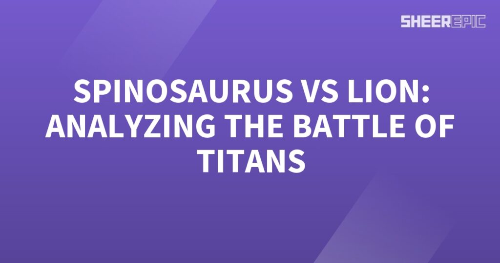 Spinosaurus and lion clash in an epic Battle of Titans.