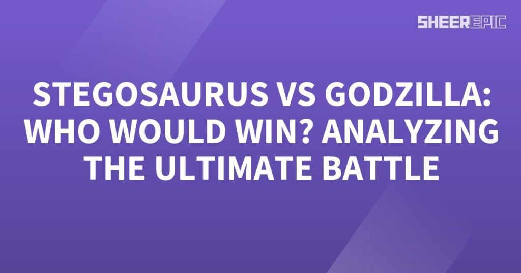 A purple background with the words stegosaurus vs godzilla who would win? Analyzing the ultimate battle between Stegosaurus and Godzilla.