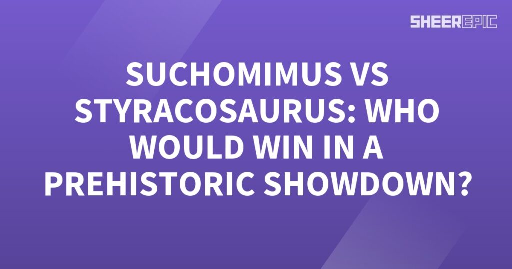 A purple background with the words Suchomimus vs Styracosaurus - a prehistoric showdown.