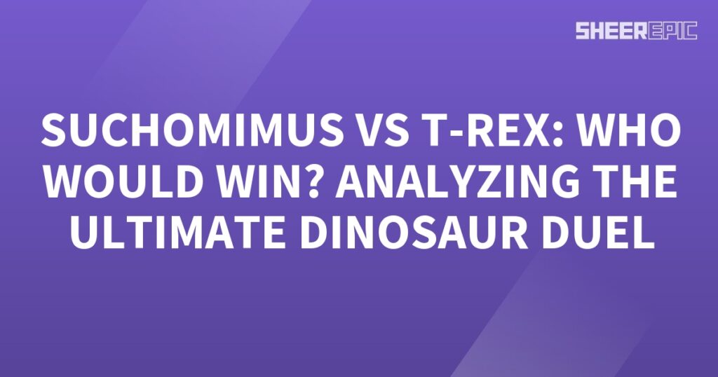 A purple background with the words suchomimus vs T-Rex who would win? analyzing the ultimate dinosaur duel.