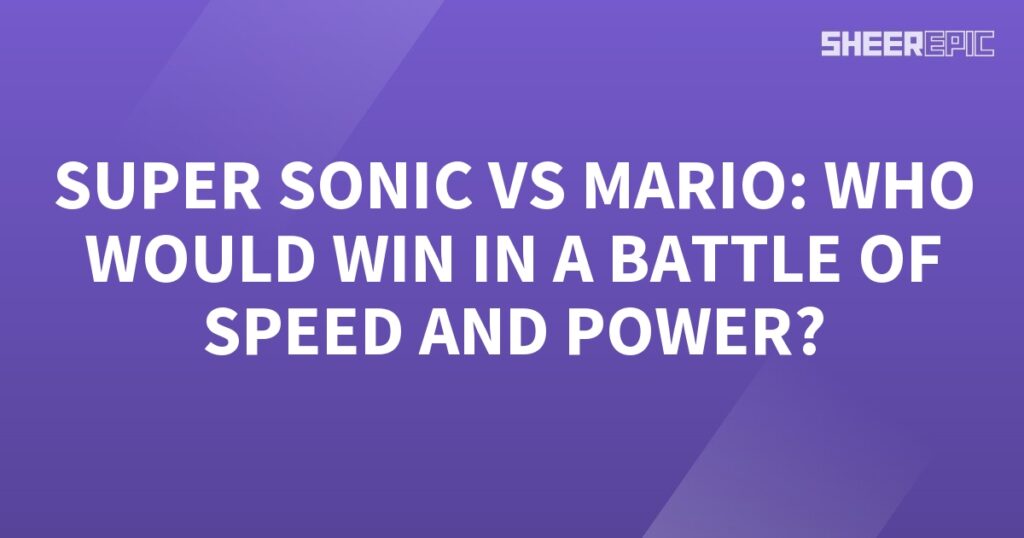 Who would win in a battle of speed and power: Super Sonic or Mario?