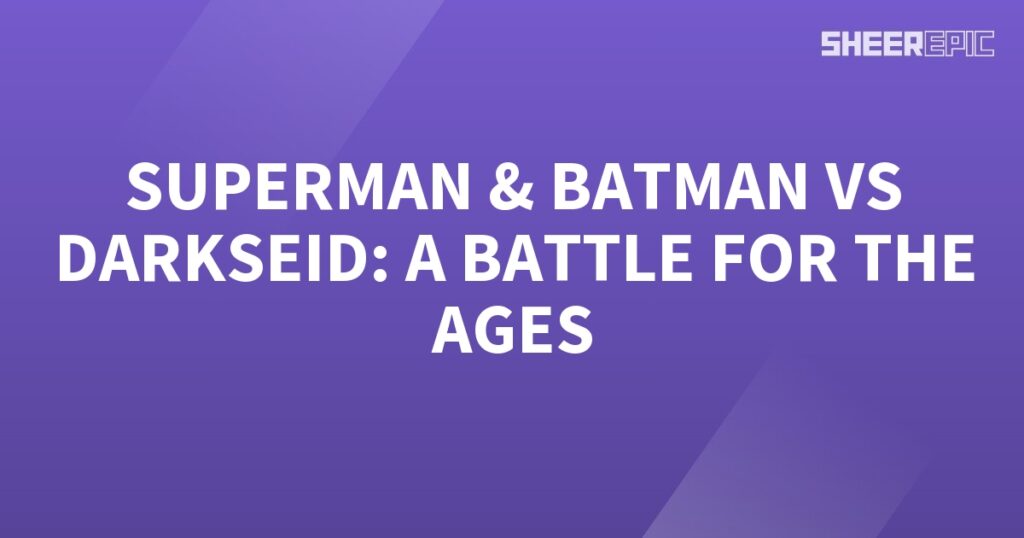 Superman and Batman join forces in an epic showdown against the formidable Darkseid, creating a battle of unparalleled magnitude.