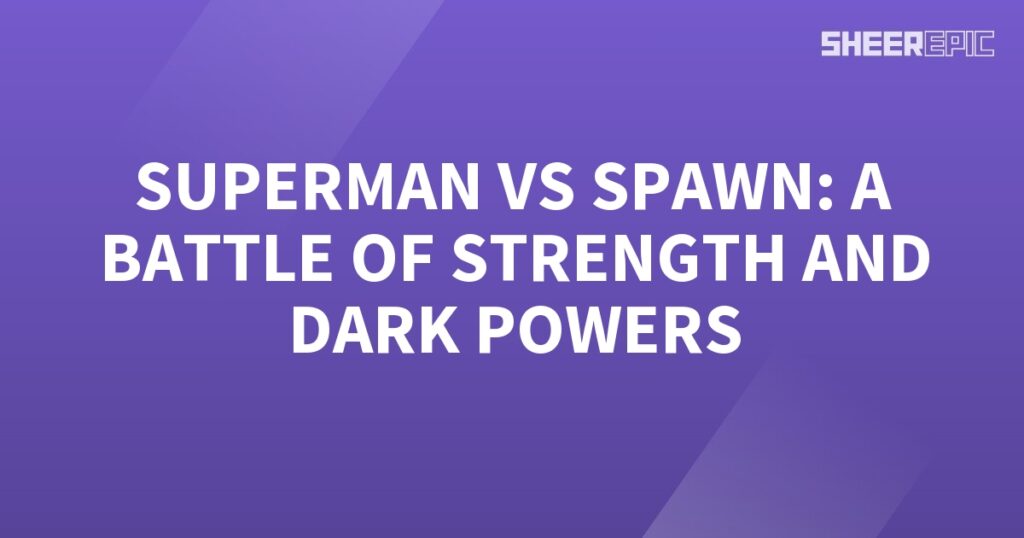 Superman and Spawn engage in an epic battle, showcasing their incredible strength and unleashing their dark powers in a clash of titans.