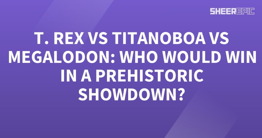 T. Rex vs Titanoboa in a prehistoric showdown.