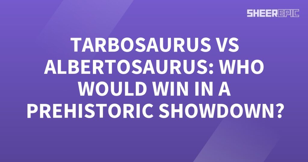 A purple background with the words Tarbosaurs vs Albertosaurus who would win a prehistoric showdown.