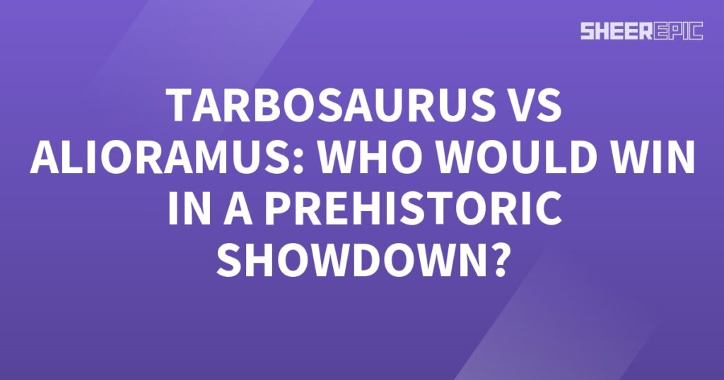 A purple background with white text showcasing a prehistoric showdown between Tarbosaurus and Alioramus.