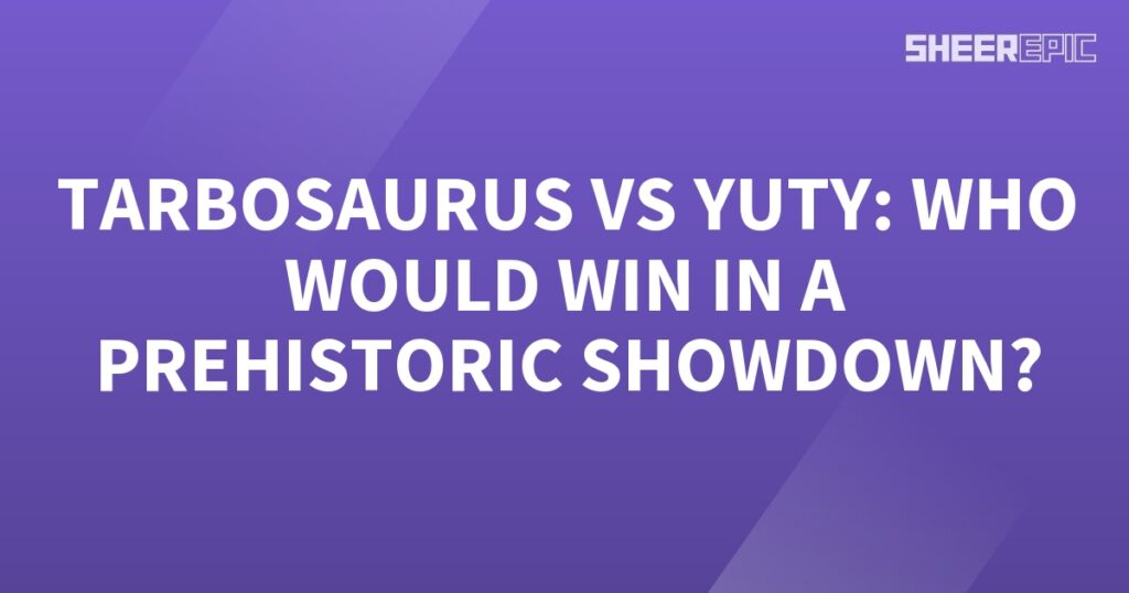 A purple background with the words Yuty vs Tarbosaurus in a prehistoric showdown.